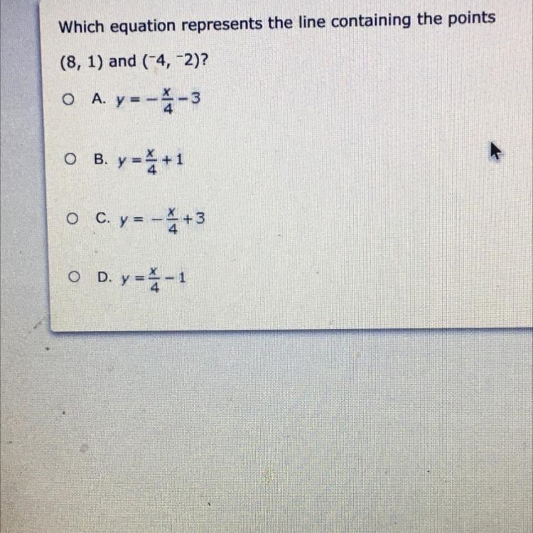 Which equation represents the line containing the points (8,1) and (-4,-2)-example-1