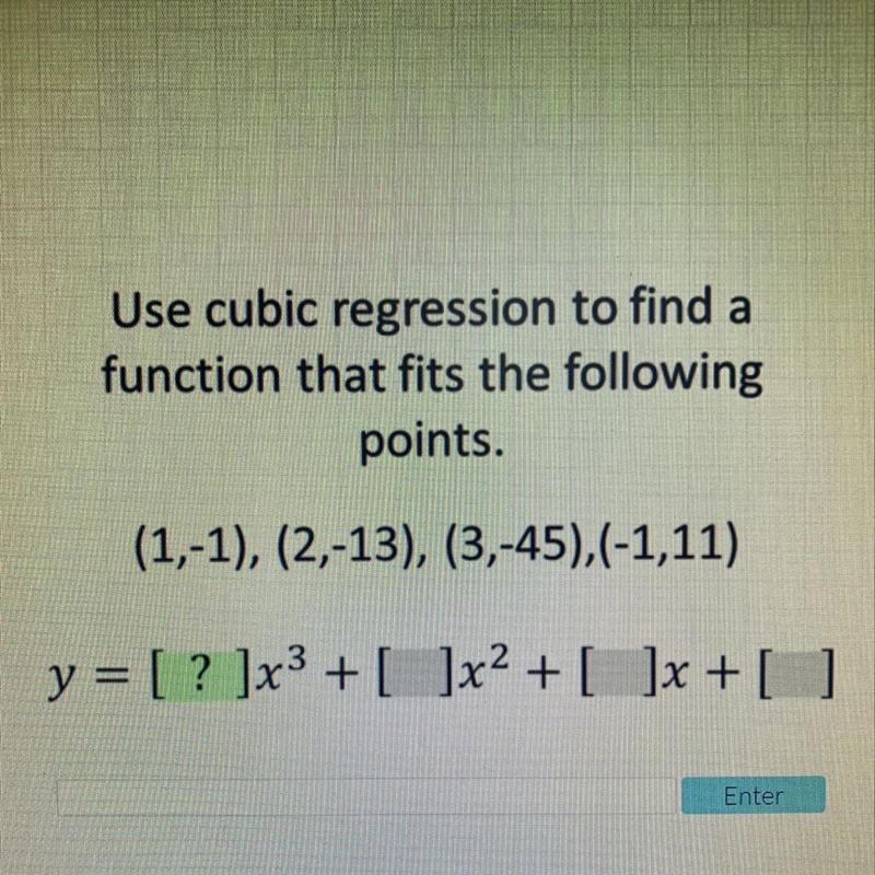 Use cubic regression to find a function that fits the following points.-example-1