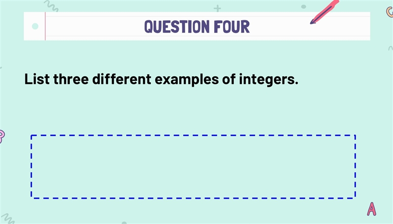 List three different examples of integers.-example-1