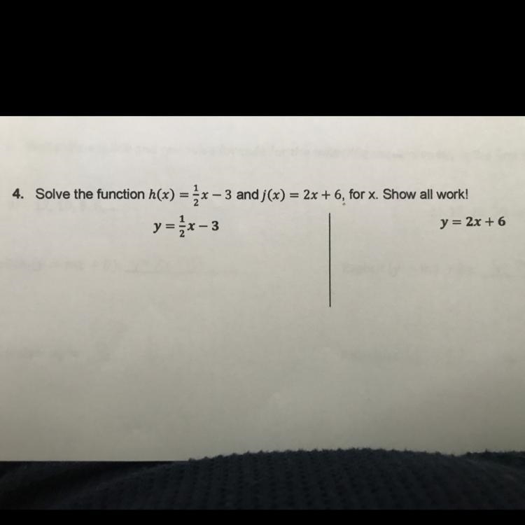 Solve the function h(x)= 1/2-3 and j(x)= 2x+6, for x.-example-1