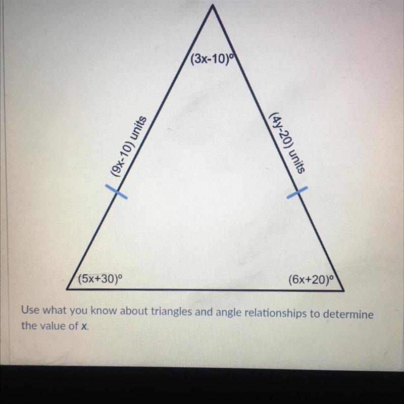 Consider the isosceles triangle shown below. (3x-10) (OL-X6) (4y-20) units (5x+30) (6x-example-1