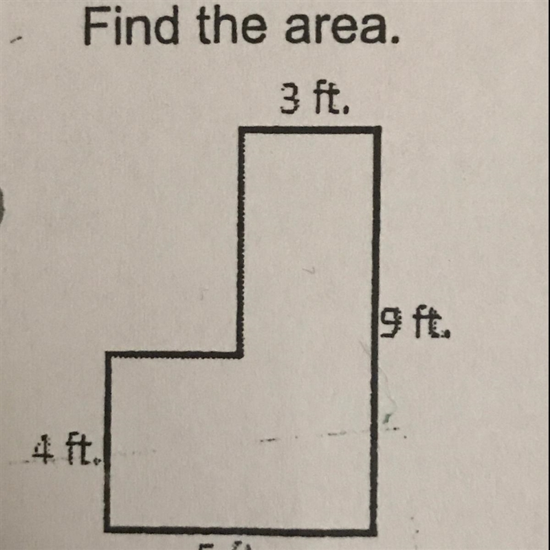 Find the area. 3 ft. 9 ft. 4 ft. 5 ft.-example-1