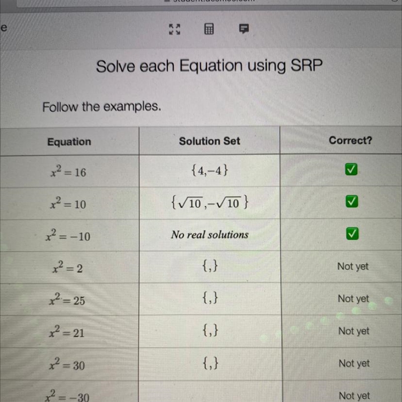 Solve each Equation using SRP Follow the examples. Equation Solution Set Correct? x-example-1