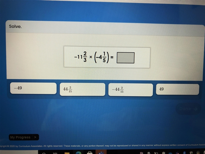 Solve. -11 2/3 x (- 1/5 = ? help asap pls-example-1