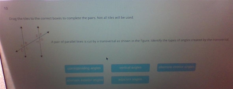 What type of angles are these? Corresponding, vertical, alternate interior, alternate-example-1