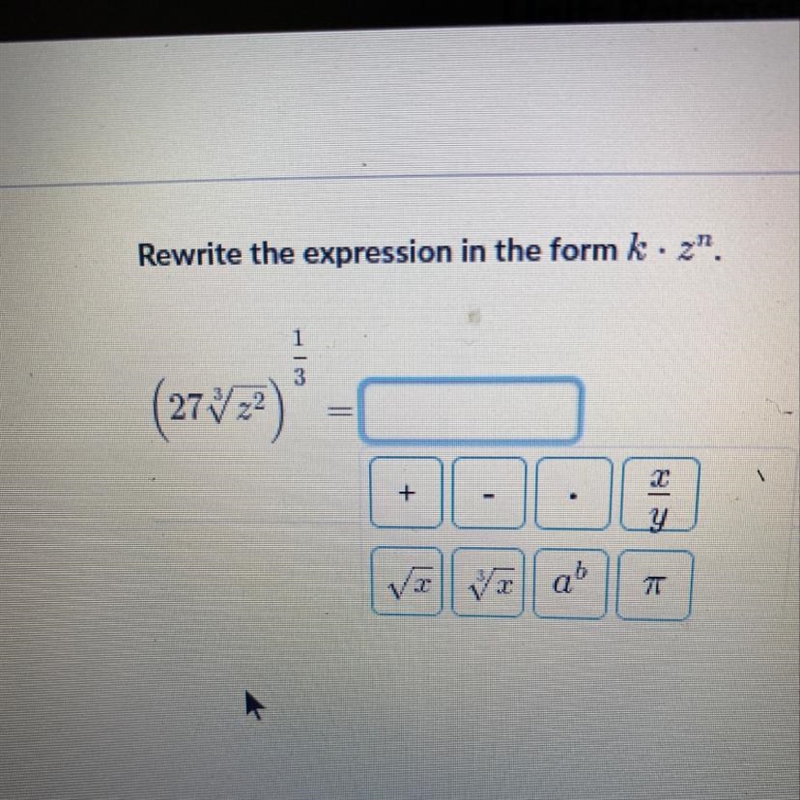 Rewrite the expression in the form k x z^n .-example-1