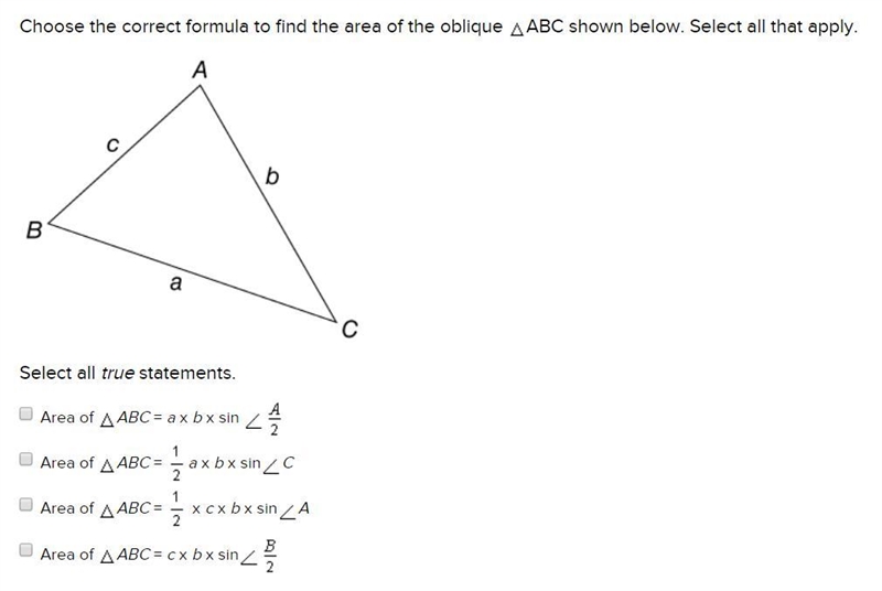 Choose the correct formula to find the area of the oblique ABC shown below. Select-example-1