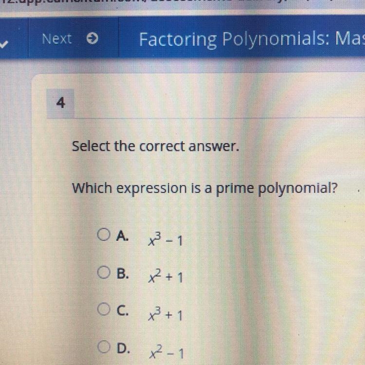 Which expression is a prime polynomial? OA 3 - 1 OB.X + 1 OC. 3+1 OD. 2-1-example-1