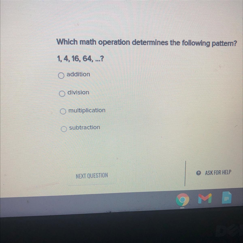 Which math operation determines the following pattern? 1,4, 16, 64, ..?-example-1