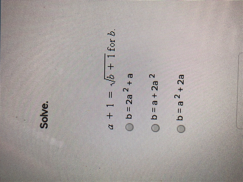 Solve a+1= √b+1 for b-example-1