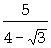 The question is this: Rationalize the denominator and simplify. Plssss hurry &amp-example-1