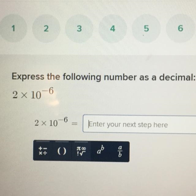 Express the following number as a decimal: 2 x 10^-6-example-1