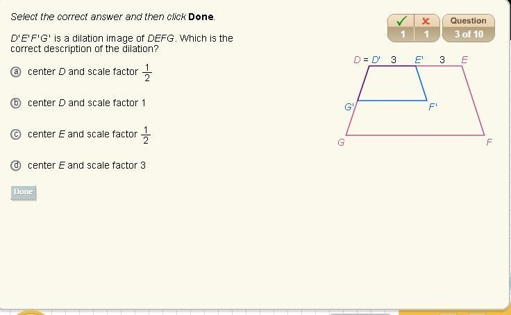 Defg is a dilation image of defg which is the correct description of the dilation-example-1