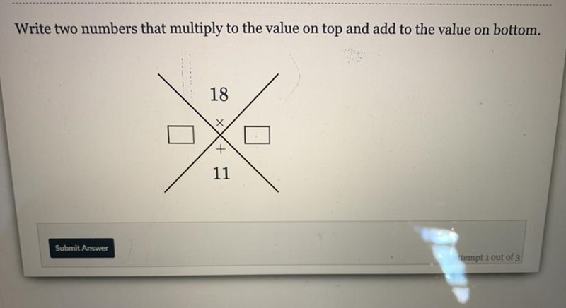 Write two numbers that multiple to the value on top & add the value on the bottom-example-1