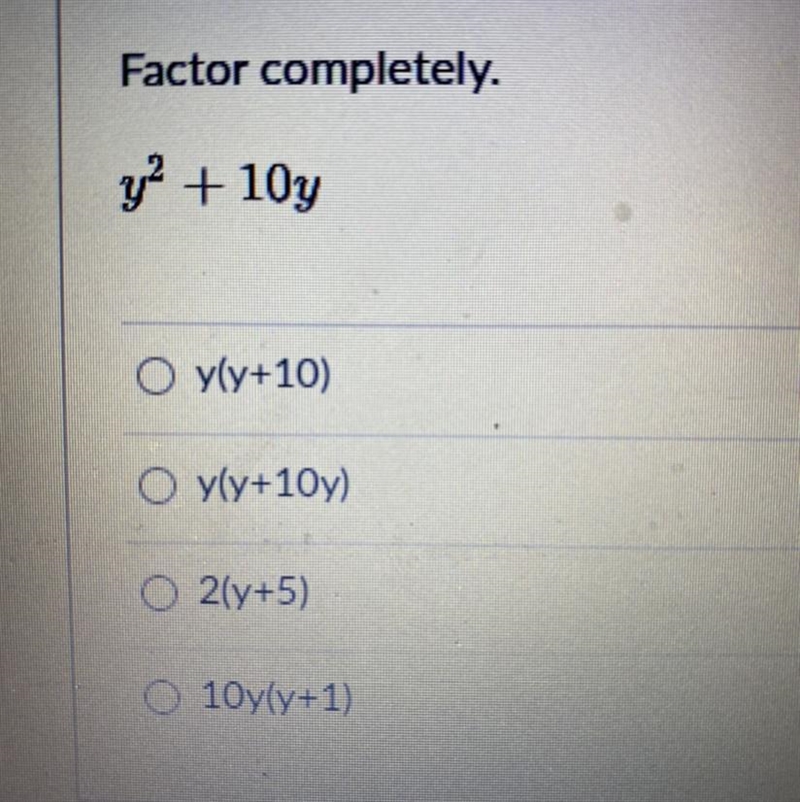 PLEASE HELP ASAP Factor Completely y^2+10y-example-1