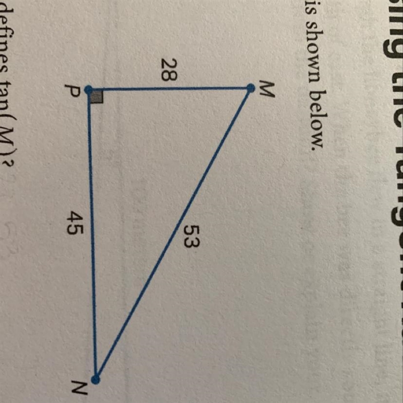 1. What ratio defines tan(M) 2. what ratio defines tan(N)-example-1