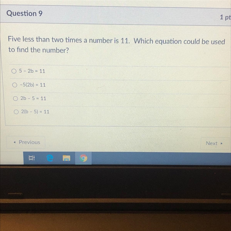 Five less than two times a number is 11. Which equation could be used to find the-example-1