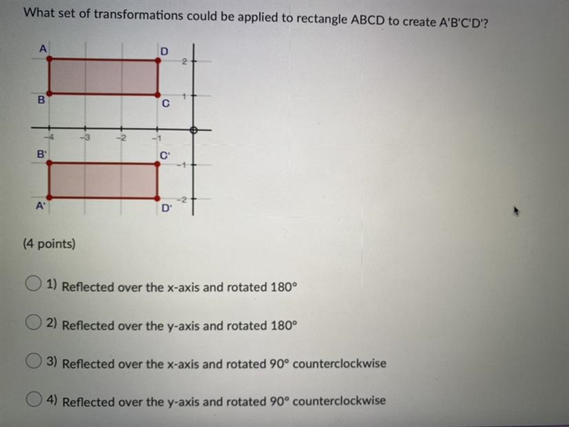 What set of transformations could be applied to rectangle ABCD to create A'B'C'D'?-example-1