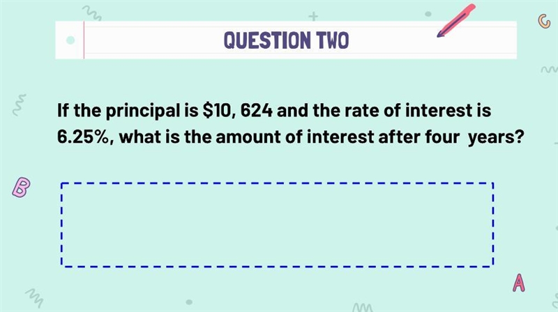 If the principal is $10, 624 and the rate of interest is 6.25%, what is the amount-example-1