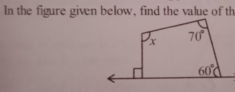 B. In the figure given below, find the value of the angle x. Px 70° 602​-example-1