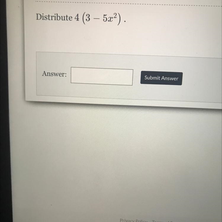 Distribute 4(3-5x²).-example-1