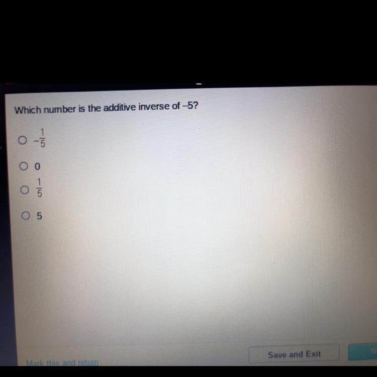 Which number is the additive inverse of -5?-example-1