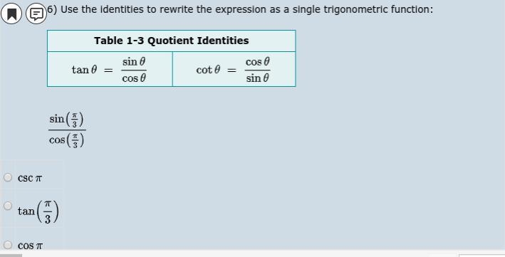 6.) A.) csc π B.) tan ( π/ 3) C.) cos π D.) 1 / tan π E.) 1 / csc π-example-1