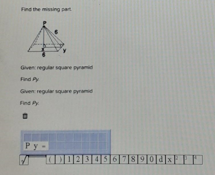 Find the missing part Given: regular square pyramid Find PY ​-example-1