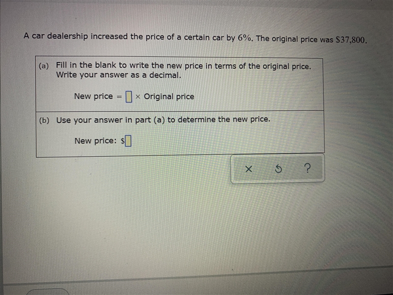 A car dealership increase the price every swing her by 6% devotional price was $37,800. What-example-1