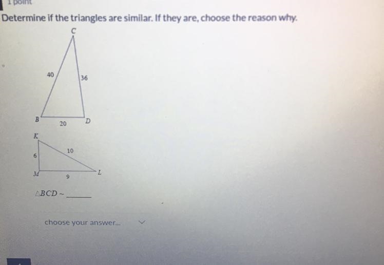 Determine If The Triangles Are Similar.If They Are,Choose The Reason Why.-example-1