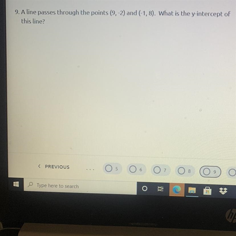 **!!URGENT!!** A line passes through the points (9,-2) and (-1,8). What is the y-intercept-example-1