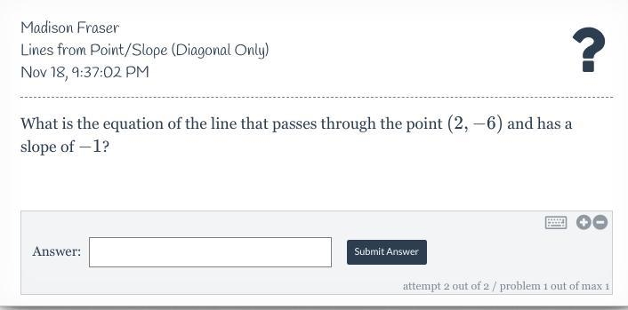 Please help :( What is the equation of the line that passes through the point (2,-6) and-example-1