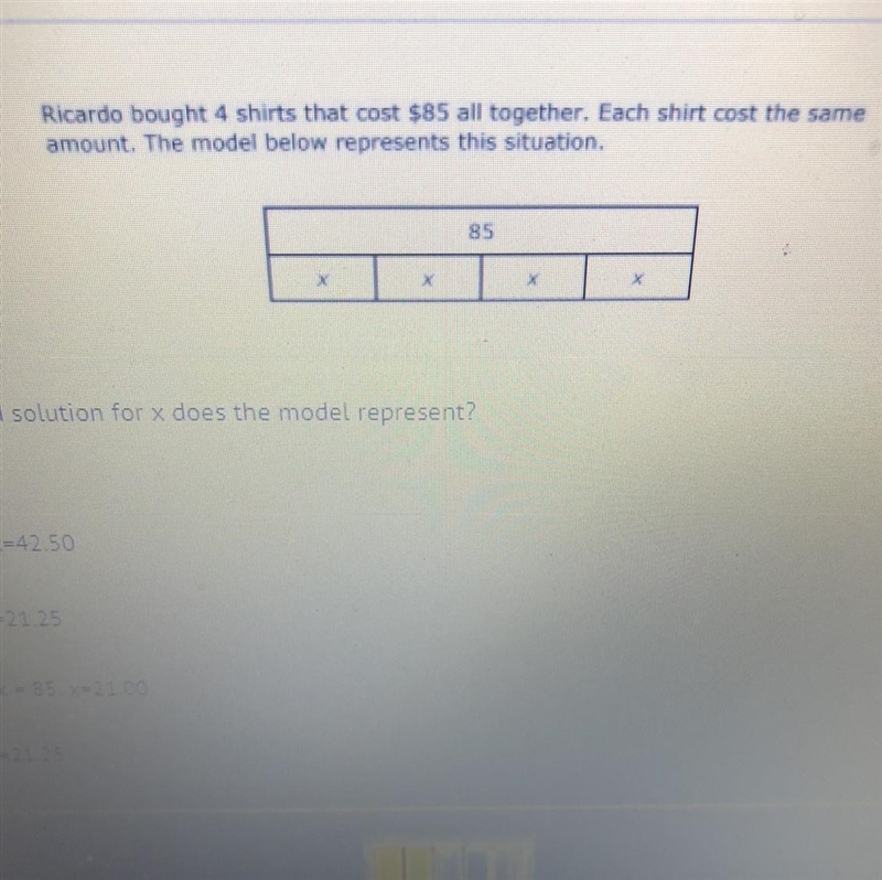 Which equation below and solution for x does the model represent? A) 2x + 2x = 85, x-example-1