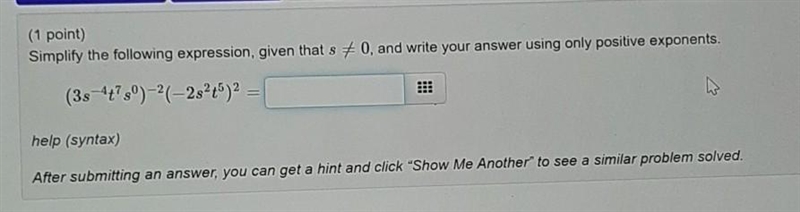 SIMPLIFY THE FOLLOWING EXPRESSION: given that s ≠ 0, and write your answer using only-example-1