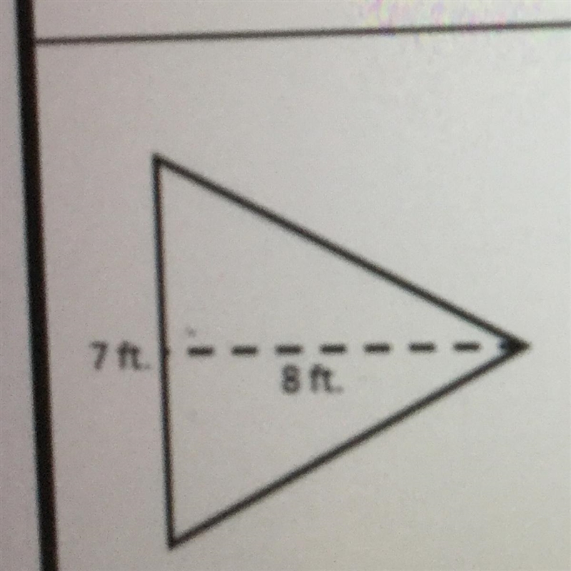 Find the area. If you can’t see it it says 7 ft and 8 ft-example-1