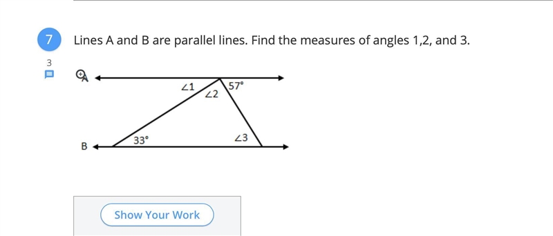 Please help meeee Lines A and B are parallel lines. Find the measures of angles 1,2, and-example-1