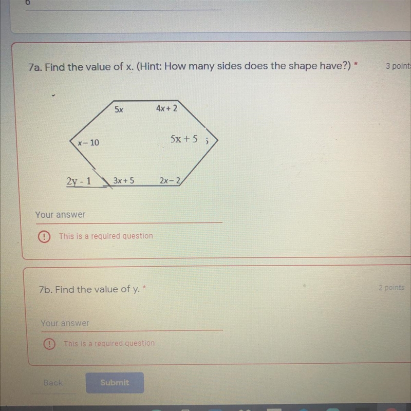 HELP ASAP PLEASE 7a. Find the value of x. (Hint: How many sides does the shape have-example-1