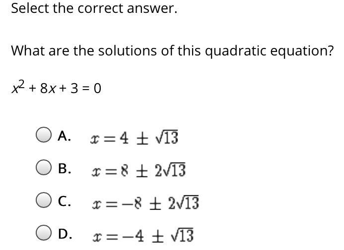 Select the correct answer. What are the solutions of this quadratic equation? x^2 + 8x-example-1