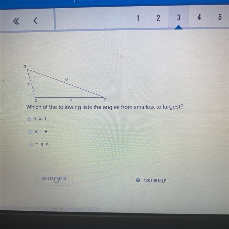 12 Which of the following lists the angles from smallest to largest? R, S, T OS, TR-example-1