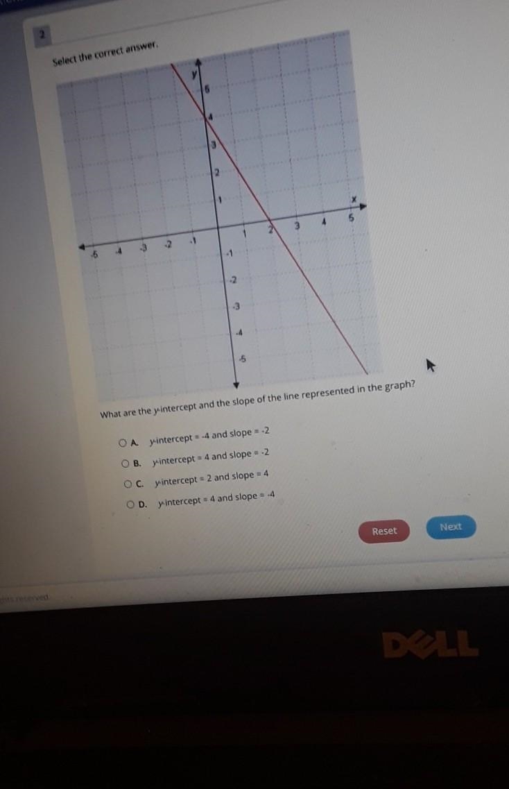 Select the correct answer. What are the yintercept and the slope of the line represented-example-1