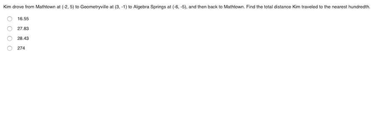 Kim drove from Mathtown at (-2, 5) to Geometryville at (3, -1) to Algebra Springs-example-1