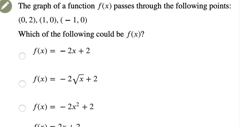 Which of the following could be f(x)?-example-1