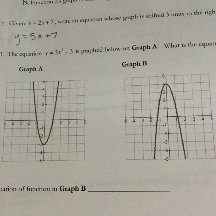 The equation y=3x^2=3 is graphed below on Graph A. What is the equation graphed on-example-1