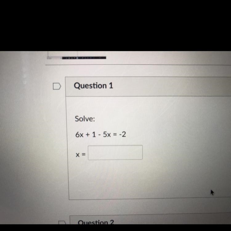 6x + 1 - 5x = 2 What is x= ￼-example-1