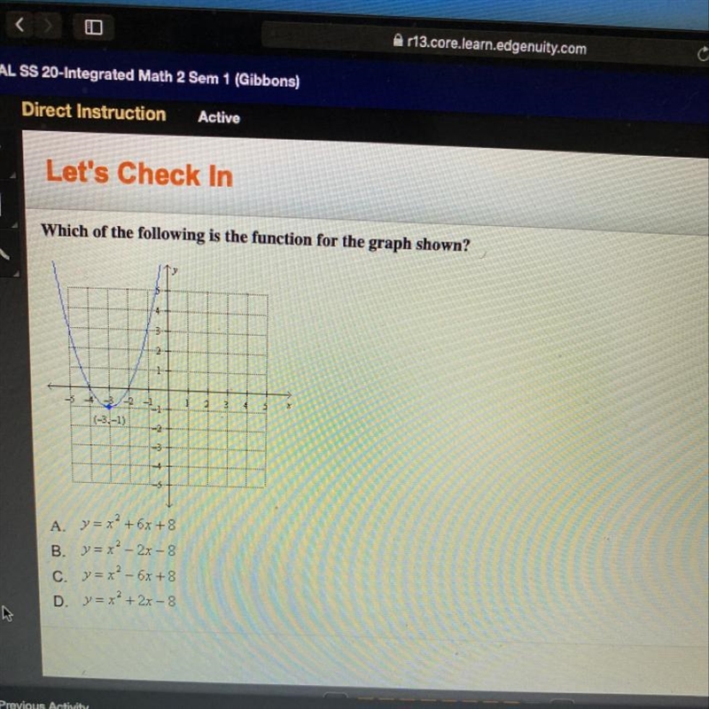 Which of the following is the function for the graph shown?-example-1