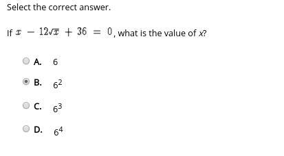 Select the correct answer. If , what is the value of x? A. 6 B. 6^2 C. 6^3 D. 6^4-example-1