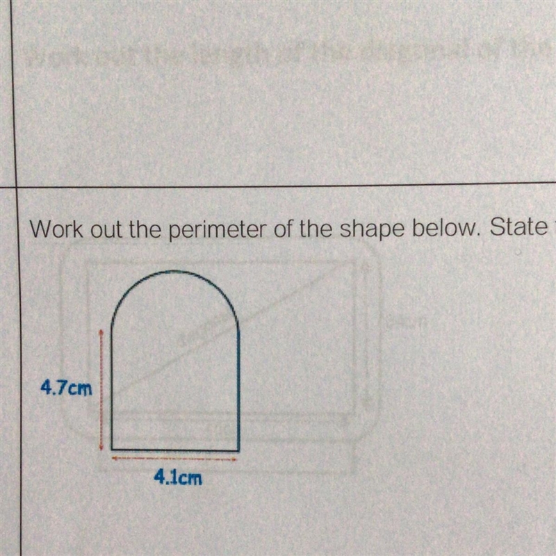 Work out the perimeter of the shape below. State the units in your answer. 4.7cm 4.1cm-example-1