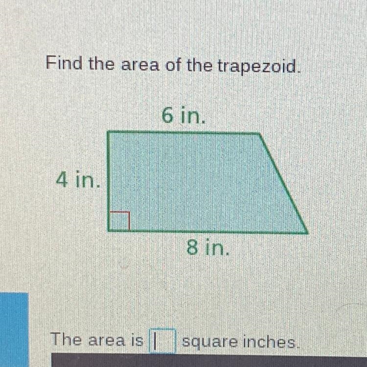 Find the area of the trapezoid, 6 in. 4 in. 8 in. 7 The area is square inches-example-1