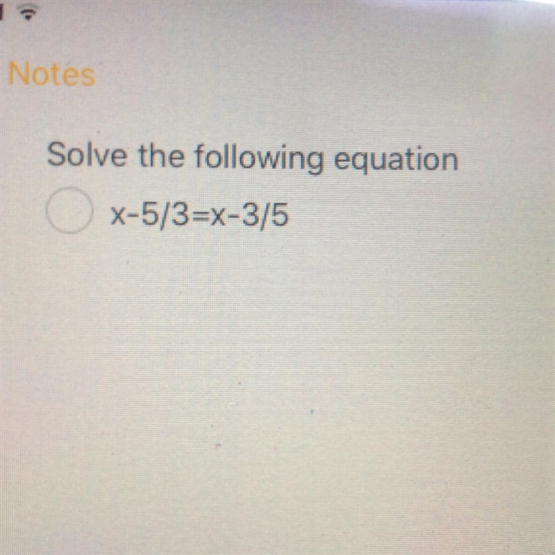 How to solve this linear equation x-5/3=x-3/5-example-1