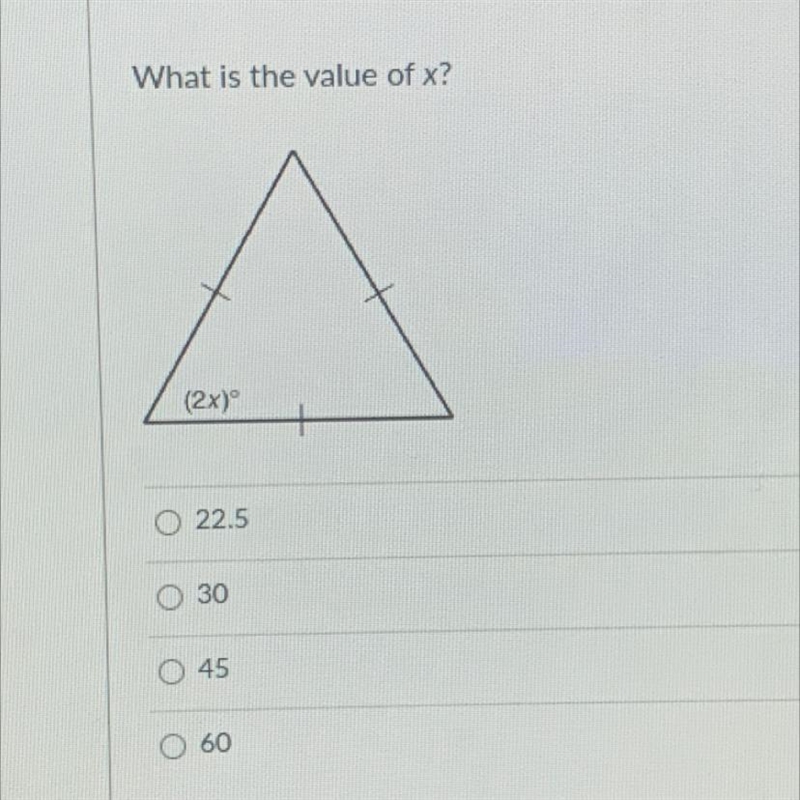 What is the value of x? (2x) 0 22.5 0 30 O 45-example-1